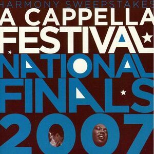 Various Artists - 2007 Harmony Sweepstakes Acappella Festival National Finals